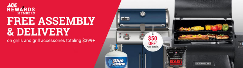 grills on sale, free assembly delivery, great deals, watsonville freedom, gilroy ace hardware