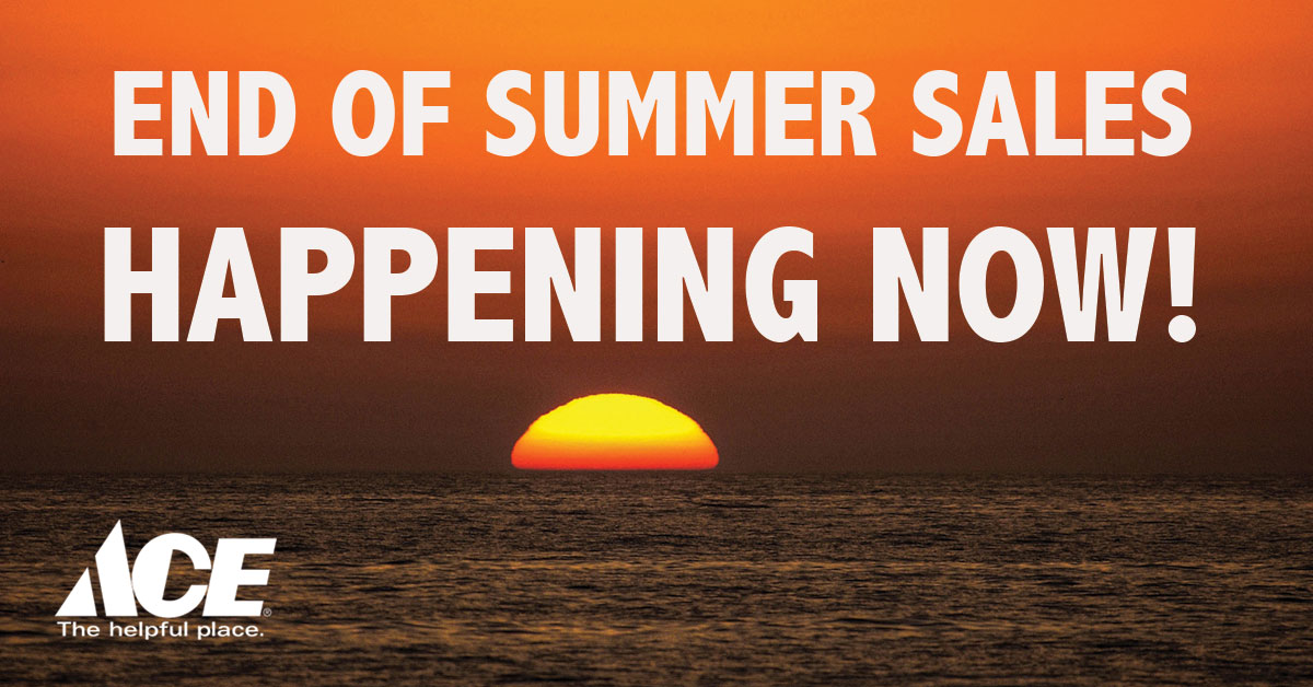 End of Summer Sales Happening Now at Central Coast Ace Hardware