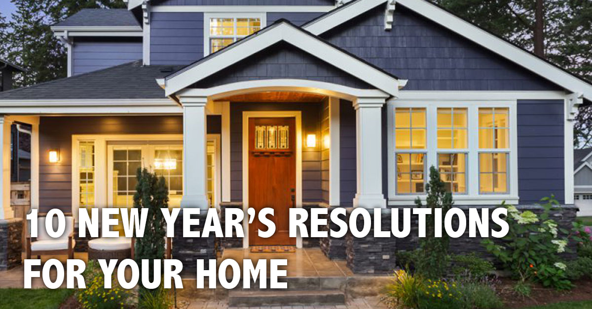 Resolution House 10 New Year's Resolutions for Your Home | Central Coast Ace Hardware