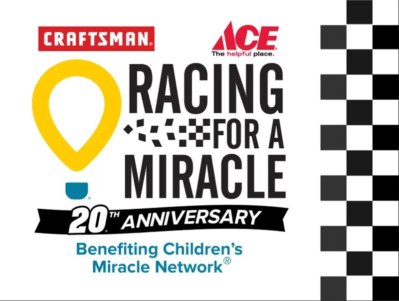 racing for a miracle, ace hardware, craftsman tools, children's miracle network hospitals